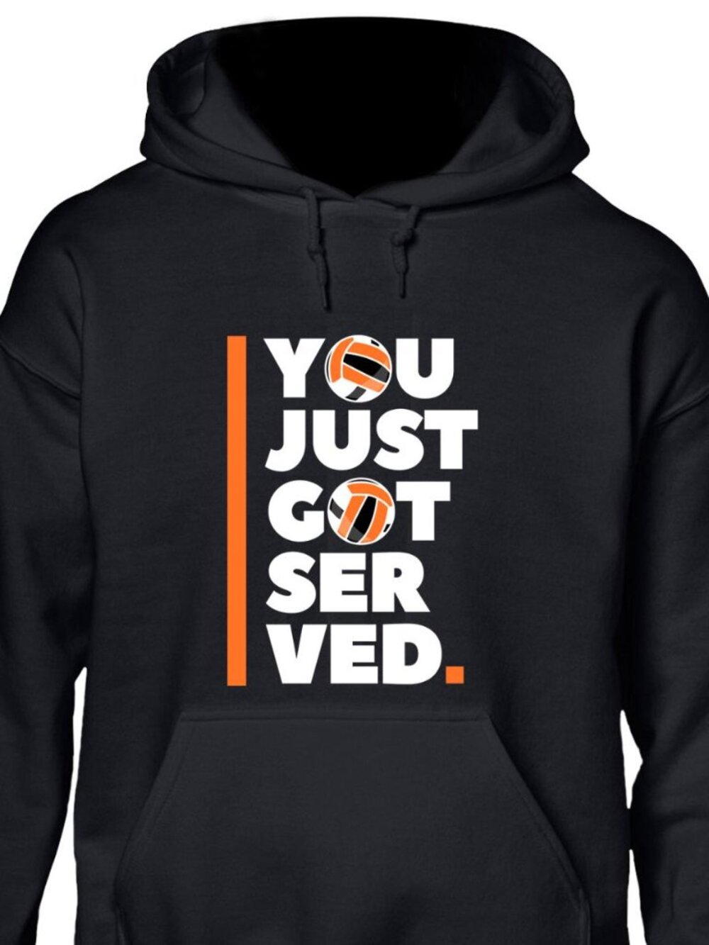 New You Just Got Served Volleyball Black Hoodie Fleece Sweatshirt